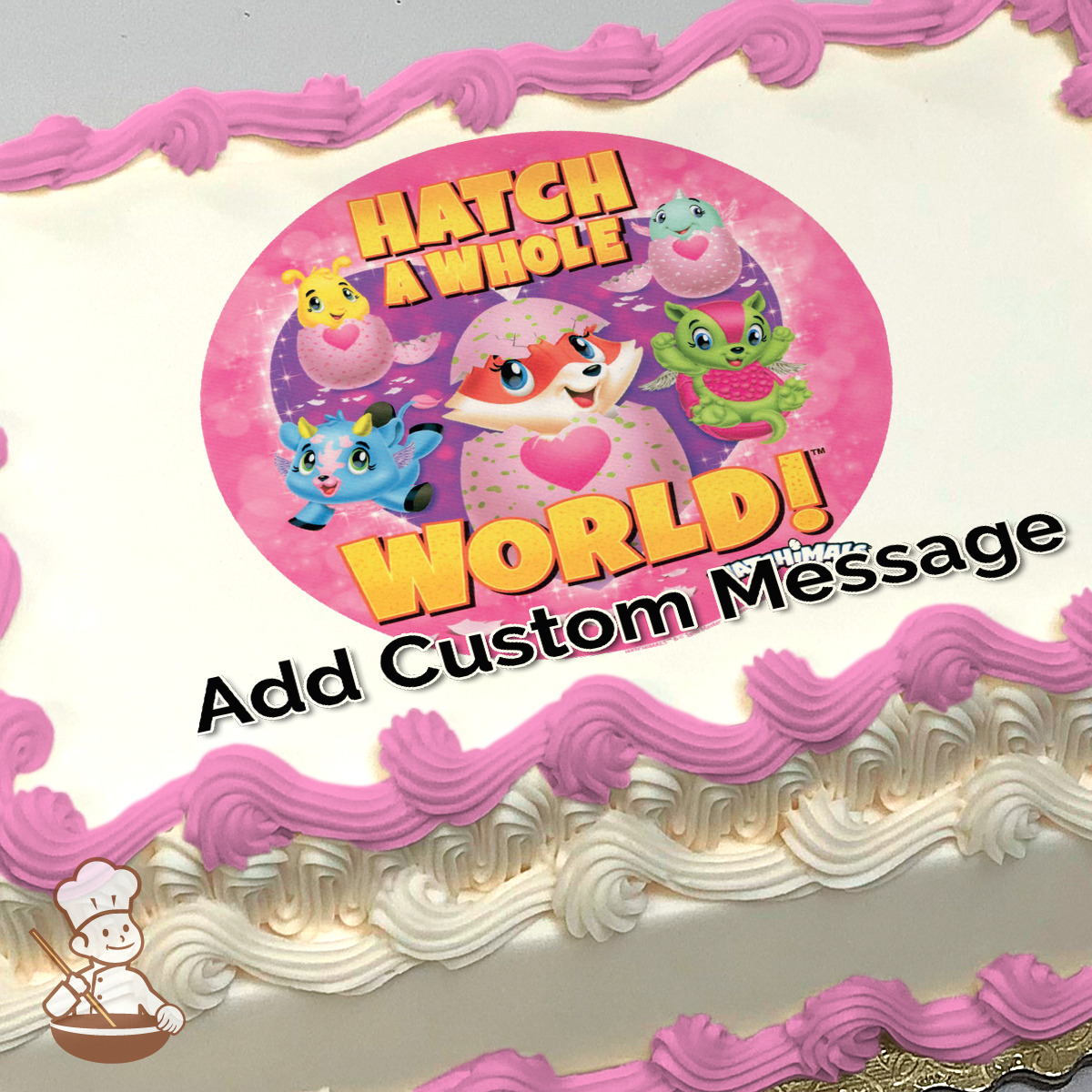 Colorful Hatchimals characters on a vibrant pink background with "Hatch a Whole World" text, printed on a sheet cake.