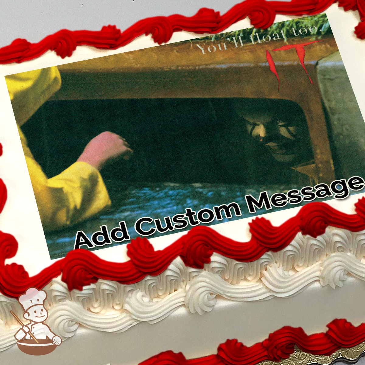 Pennywise the clown lurking in the sewer, ominous "You'll float too" text, dark moody background, on a sheet cake.