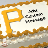 Large Pittsburgh Pirates logo with text space on a sheet cake print.