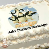 Illustration of the Penguins of Madagascar characters standing confidently, with Skipper in front, printed on a sheet cake.