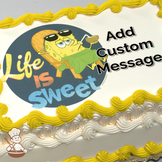 Illustration of SpongeBob lounging with sunglasses, with the phrase "Life is Sweet" on a blue circular background, printed on a sheet cake.