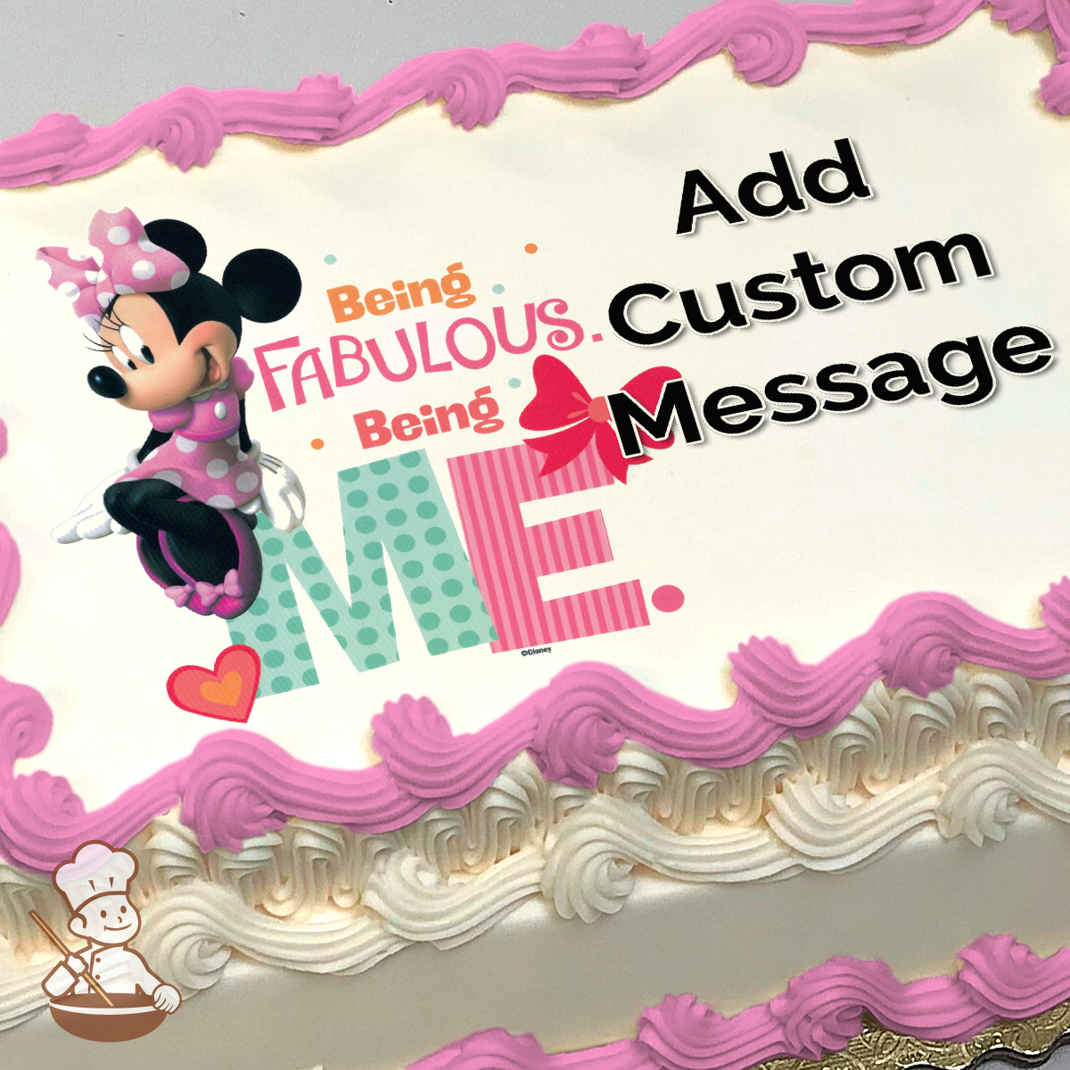 Minnie Mouse in a pink polka dot dress with text "Being Fabulous Being ME" on a celebratory background, printed on a sheet cake.