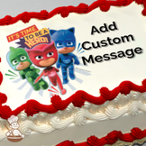 Illustration of PJ Masks characters Catboy, Owlette, and Gekko with the phrase "It's Time to be a Hero!" printed on a sheet cake.